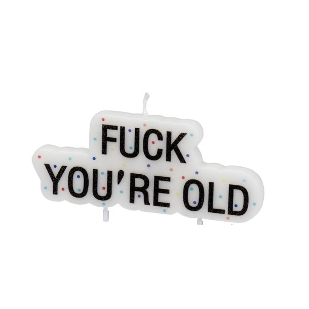 Fuck Youre Old lys